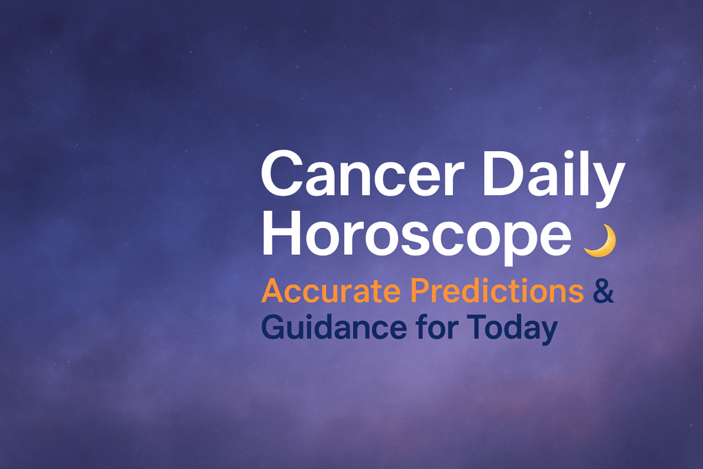 cancer daily horoscope